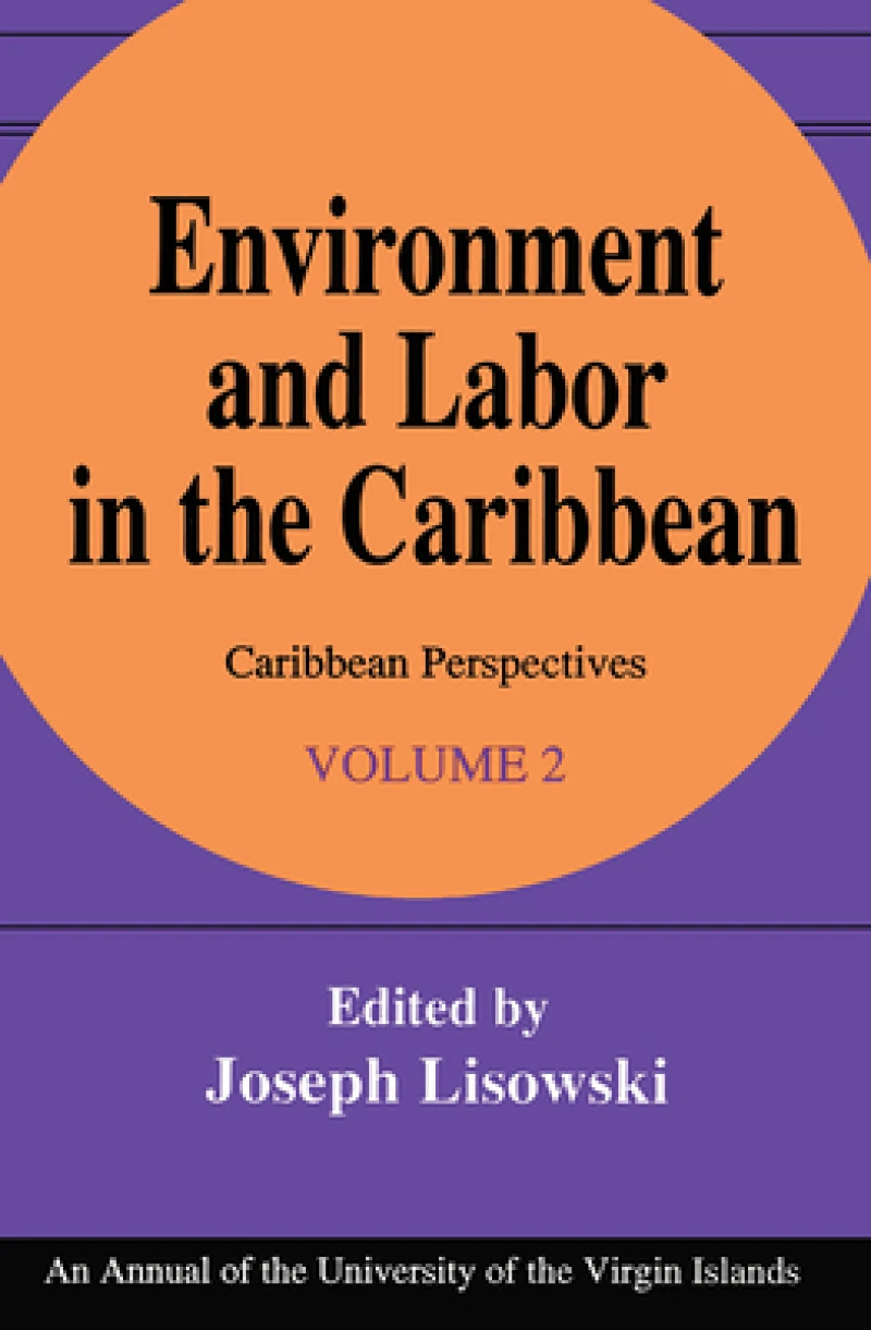 Environment and Labor in the Caribbean