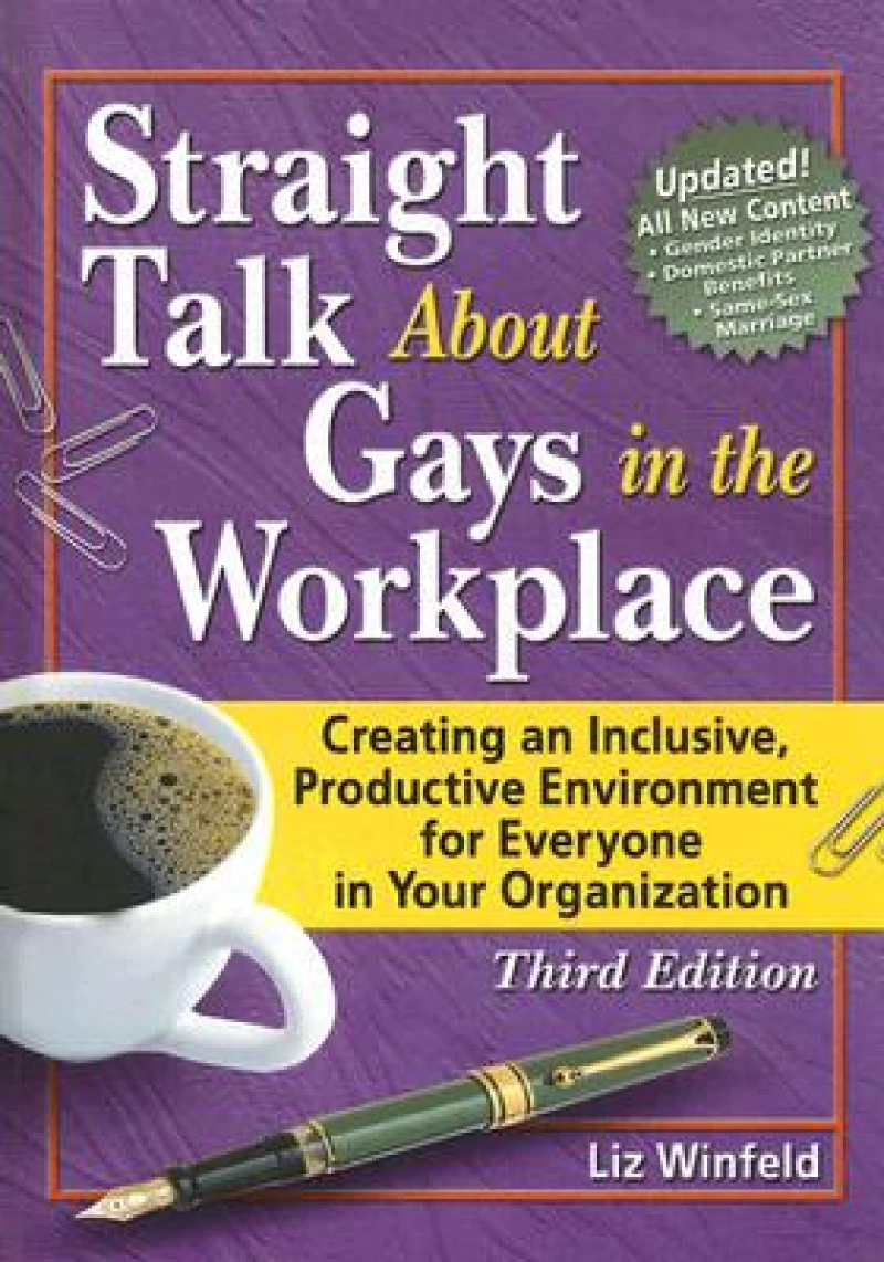 Straight Talk About Gays in the Workplace