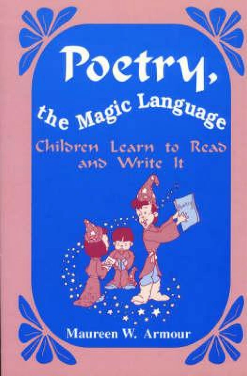 Poetry, the Magic Language