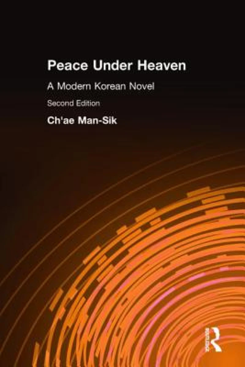 Peace Under Heaven: A Modern Korean Novel