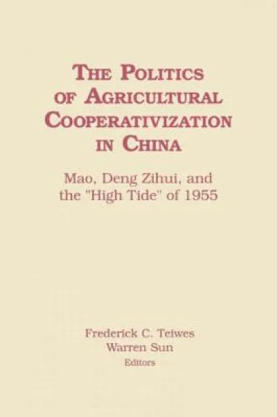 The Politics of Agricultural Cooperativization in China