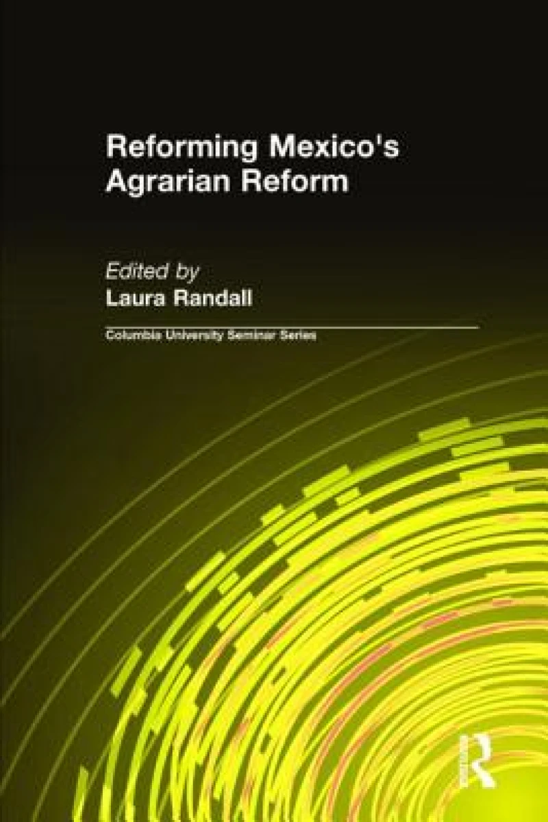Reforming Mexico's Agrarian Reform