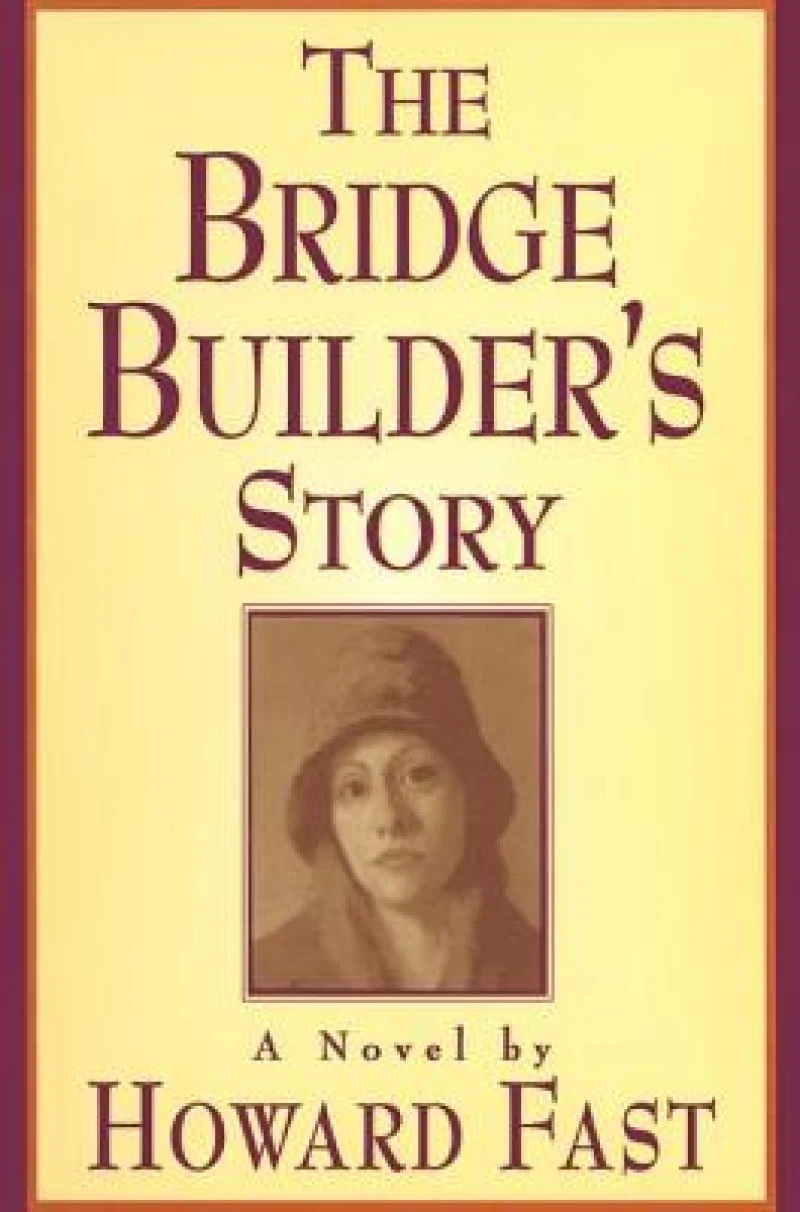 The Bridge Builder's Story: A Novel