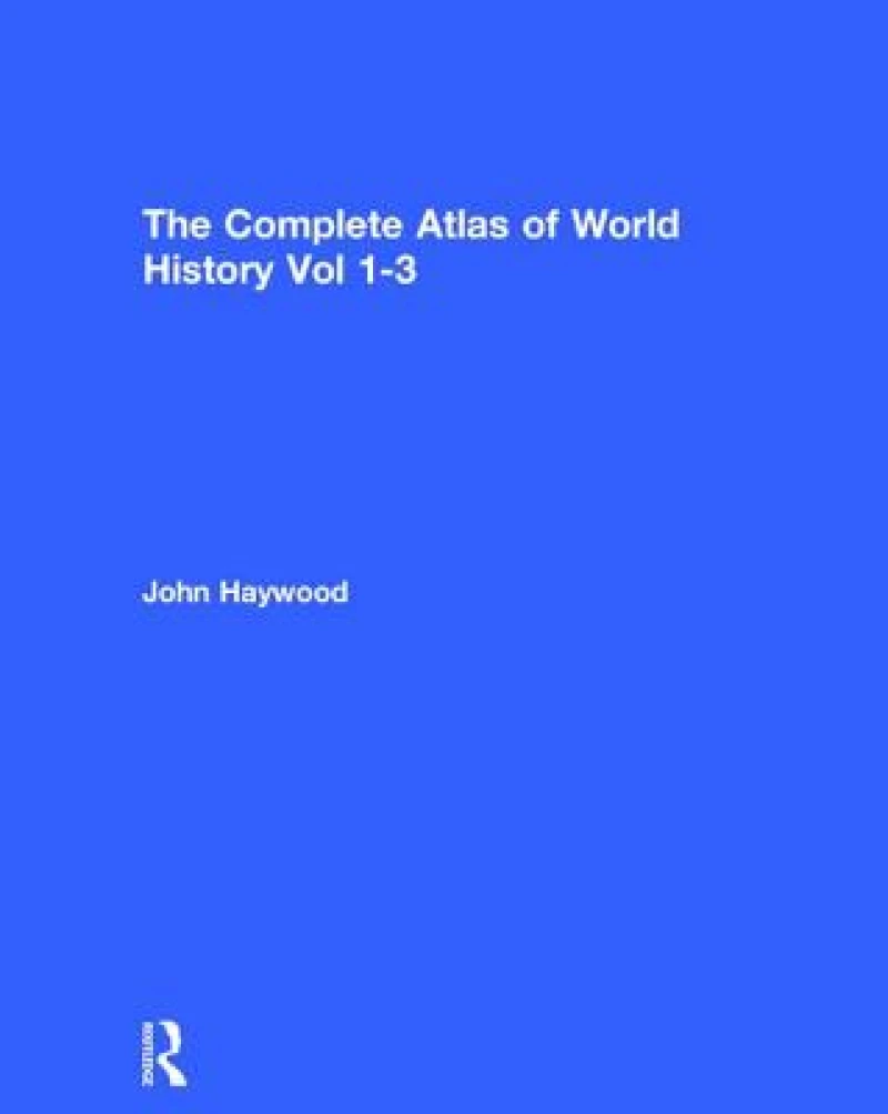 The Complete Atlas of World History