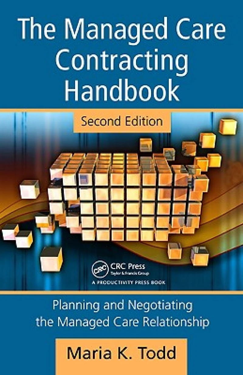 The Managed Care Contracting Handbook