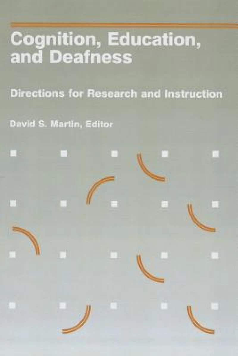Cognition, Education and Deafness