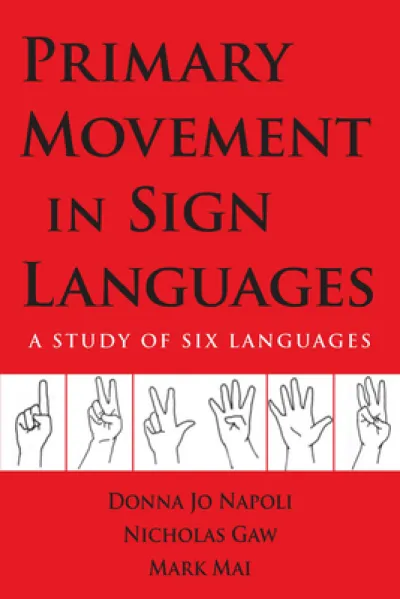 Primary Movement in Sign Languages - A Study of Six Languages