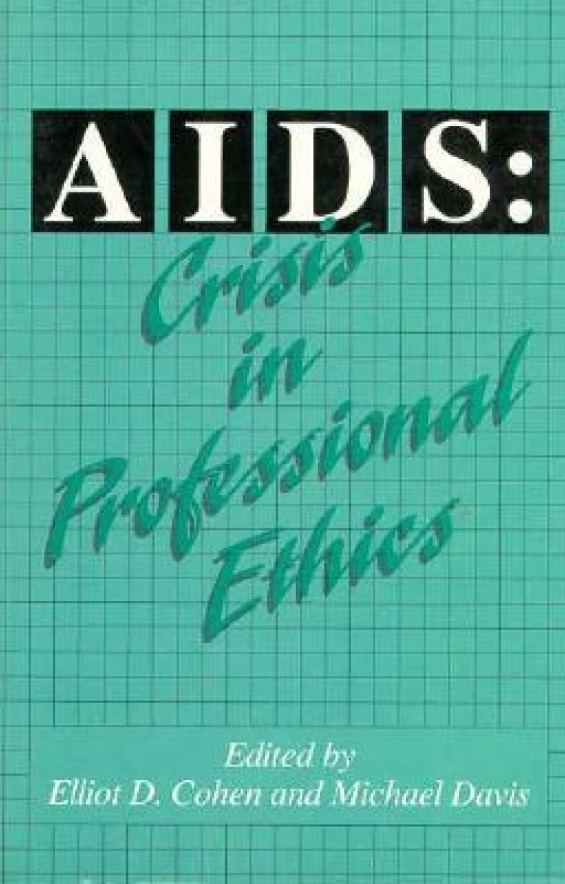 AIDS: Crisis in Professional Ethics