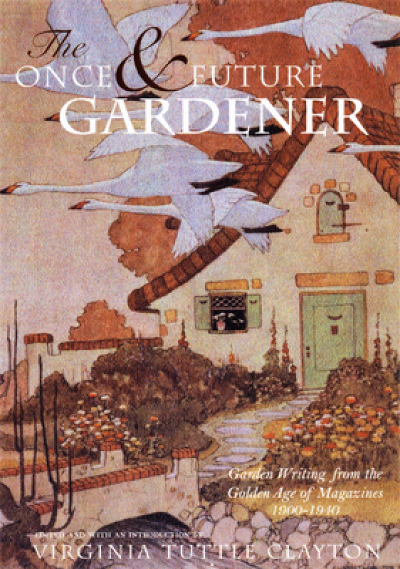 The Once & Future Gardener