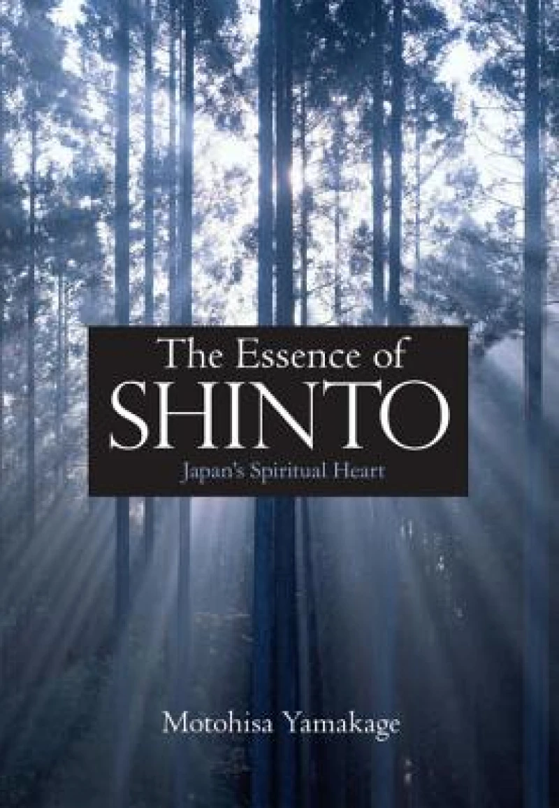 Essence of Shinto: Japan''s Spiritual Heart