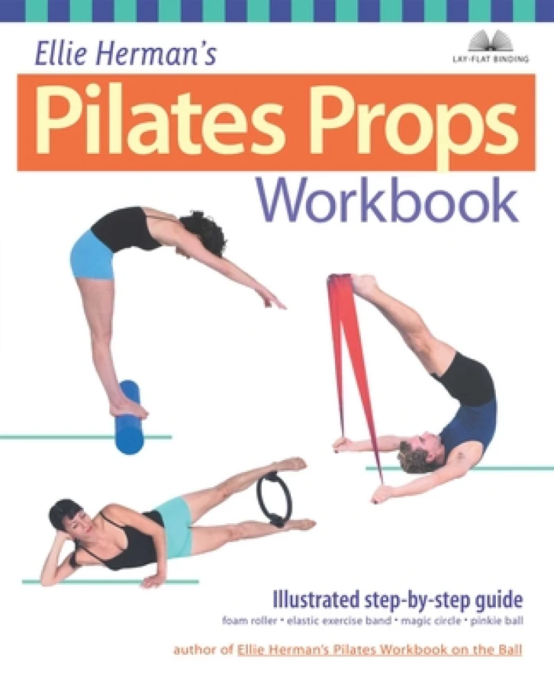 Ellie Herman''s Pilates Props Workbook