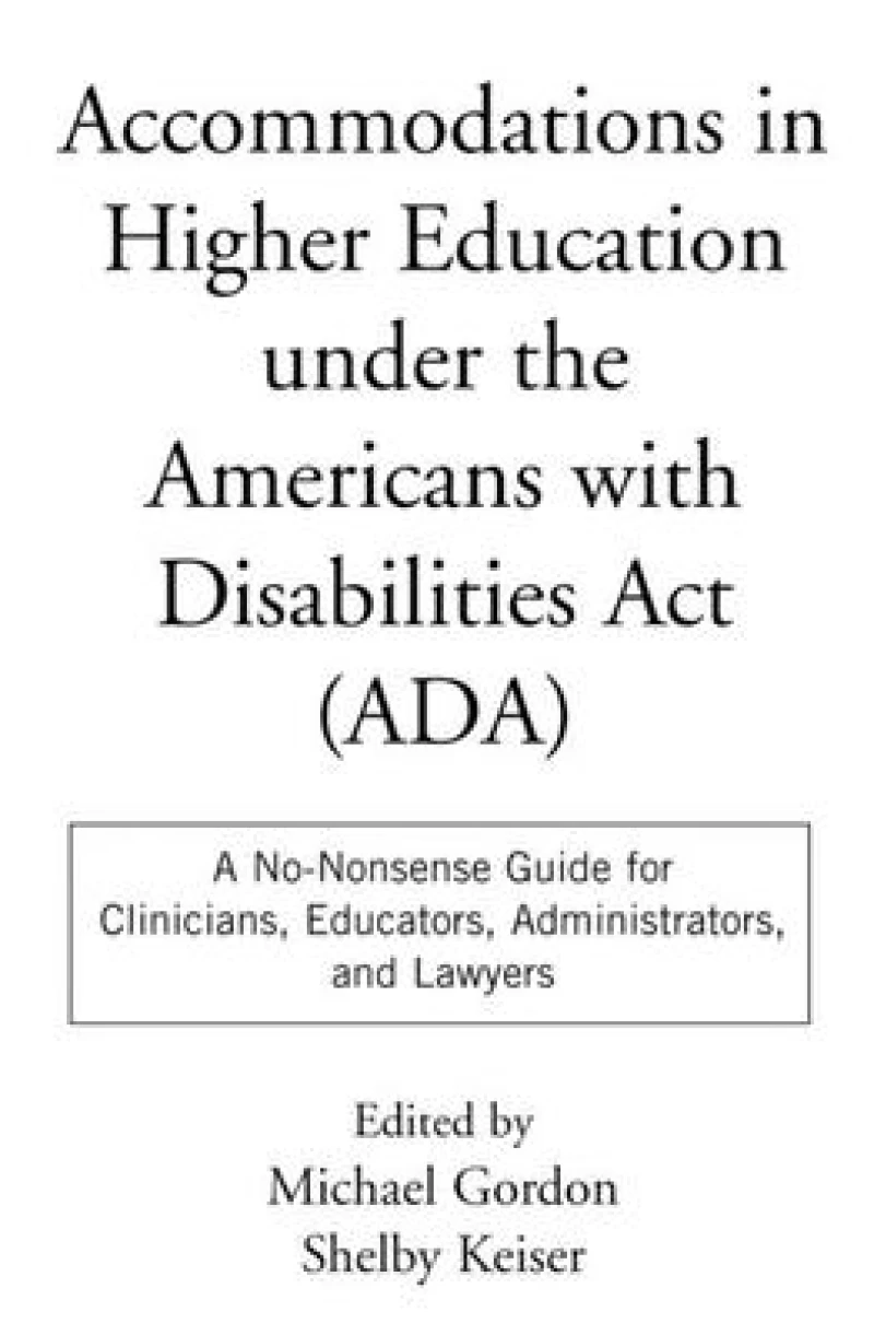 Accommodations in Higher Education under the Americans with Disabilities Act