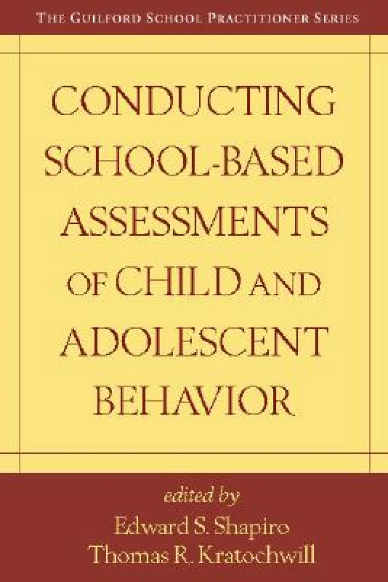 Conducting School-Based Assessments of Child and Adolescent Behavior