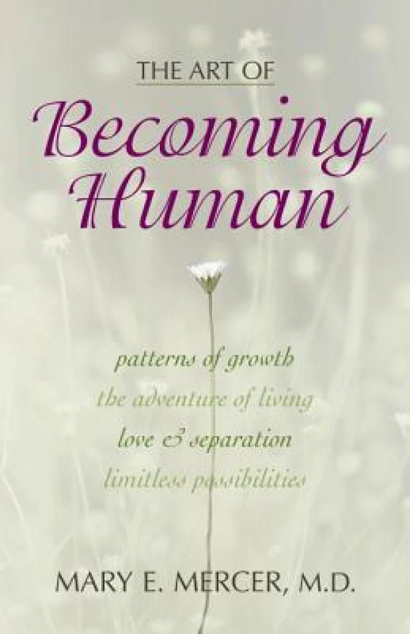 The Art of Becoming Human