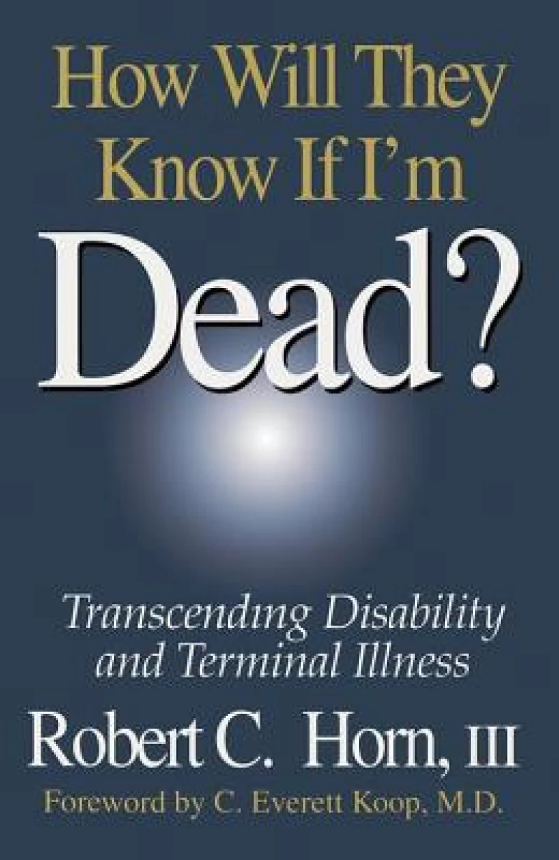 How Will They Know If I'm Dead?