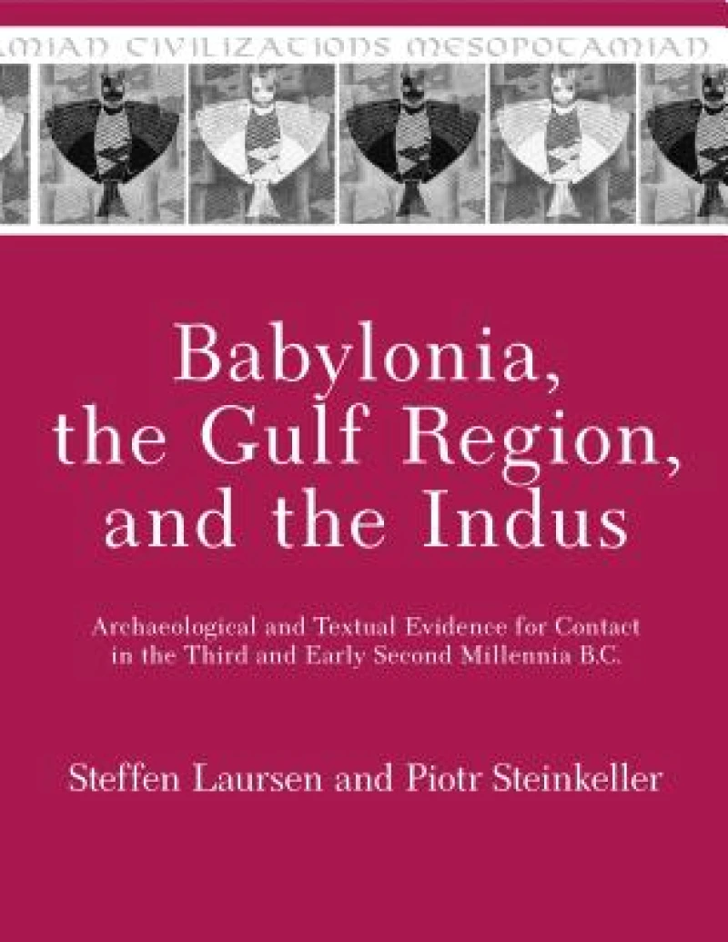 Babylonia, the Gulf Region, and the Indus