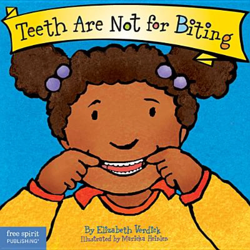 Teeth Are Not for Biting Board Book