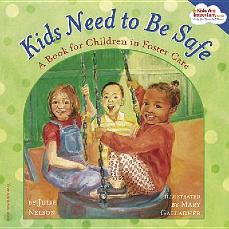 Kids Need to Be Safe