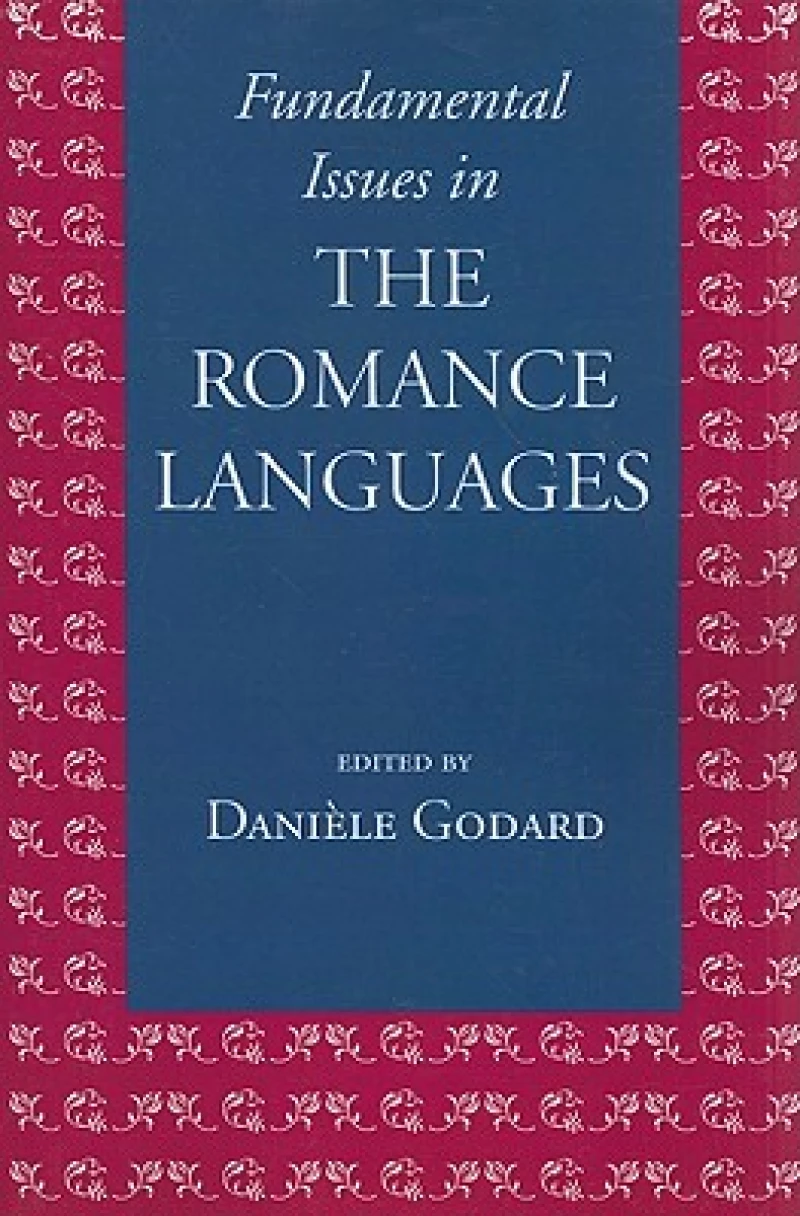 Fundamental Issues in the Romance Languages