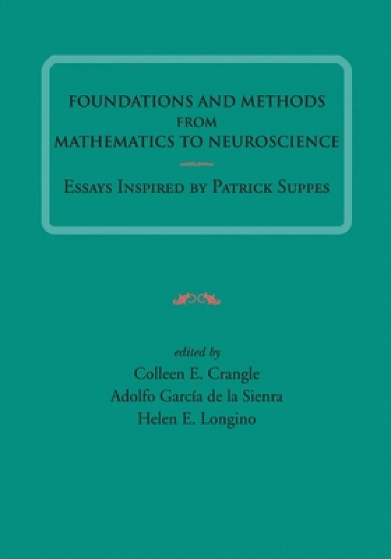 Foundations and Methods from Mathematics to Neuroscience
