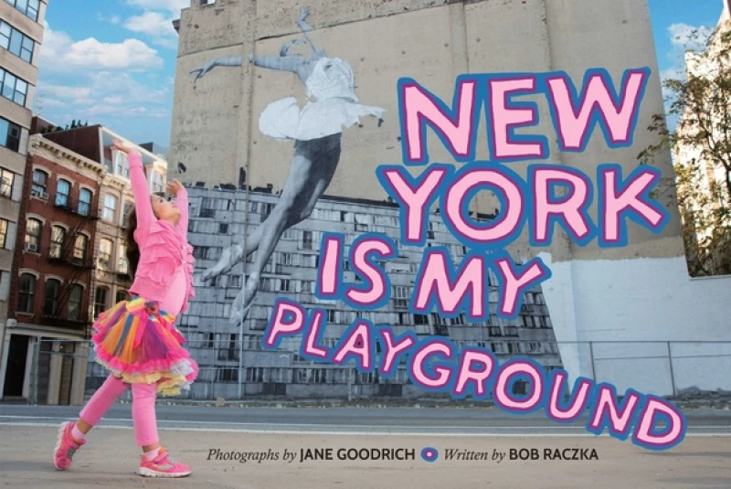 New York is My Playground