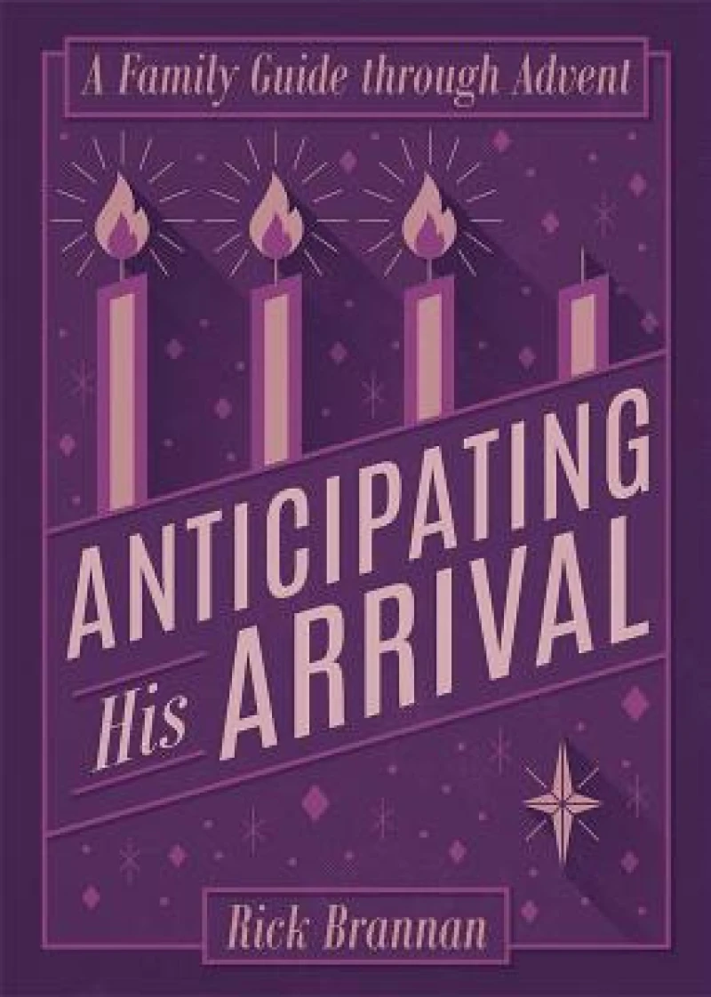Anticipating His Arrival