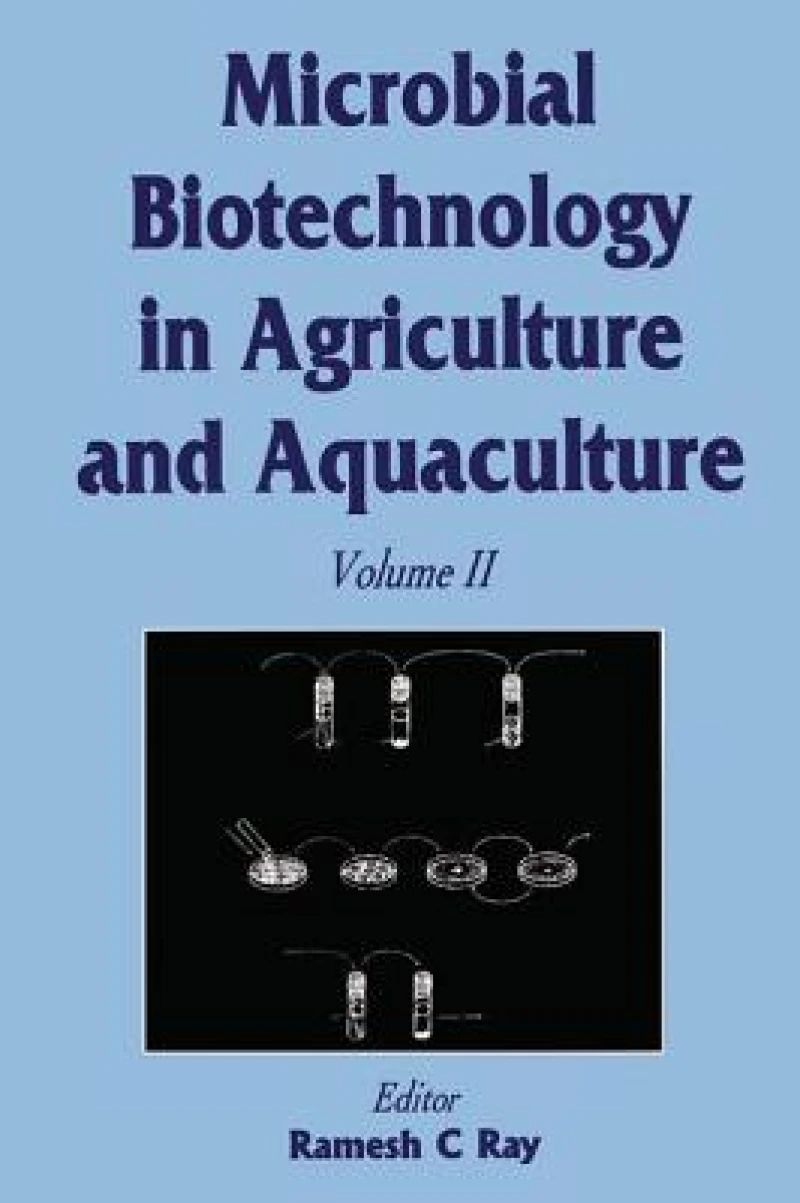 Microbial Biotechnology in Agriculture and Aquaculture, Vol. 2