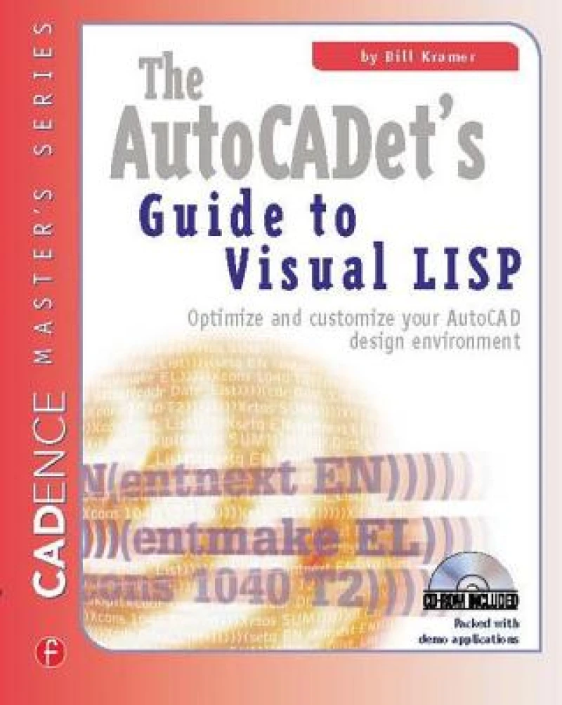 The AutoCADET''s Guide to Visual LISP