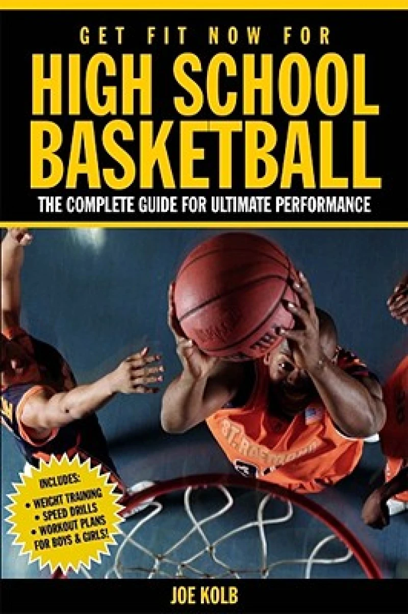 Get Fit Now For High School Basketball
