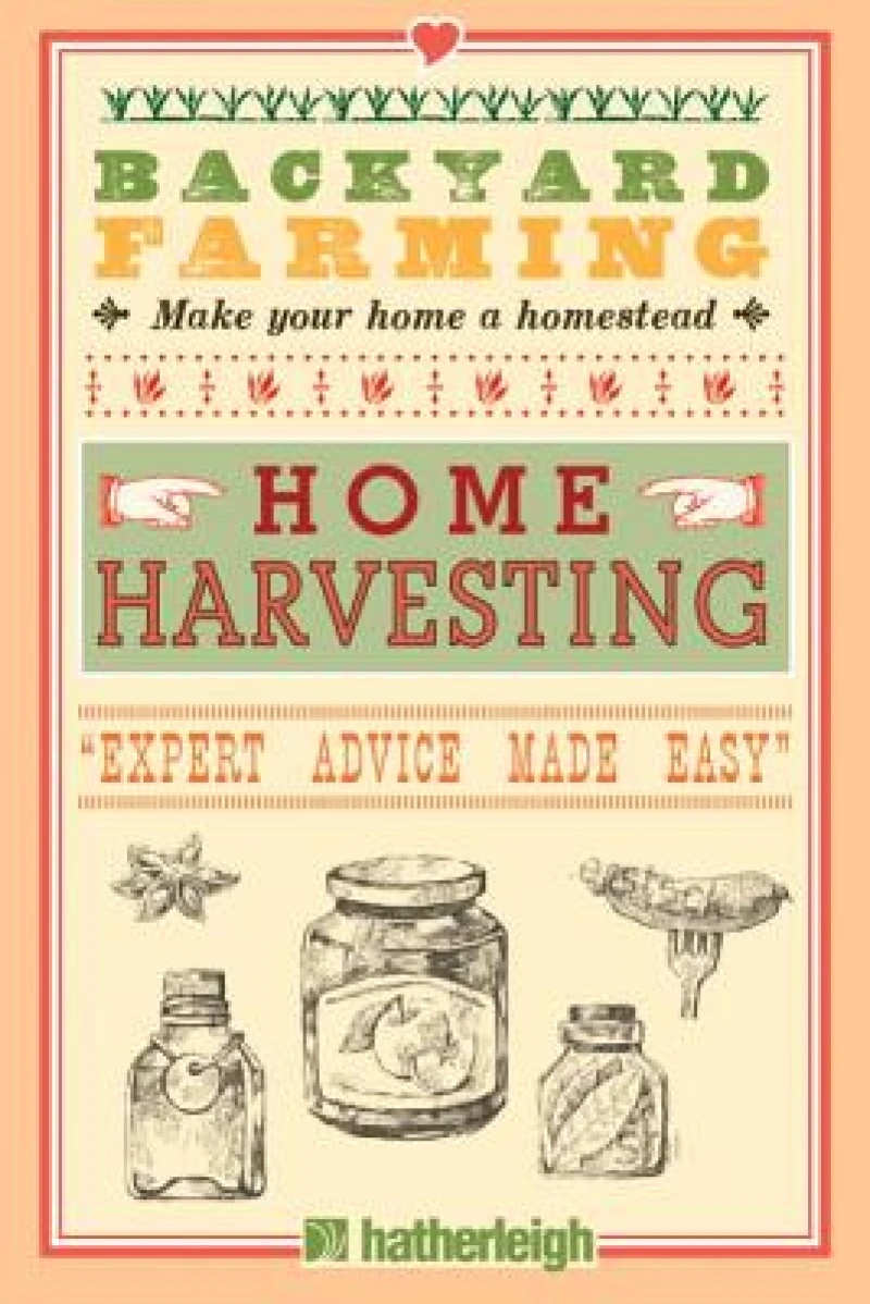 Backyard Farming: Home Harvesting