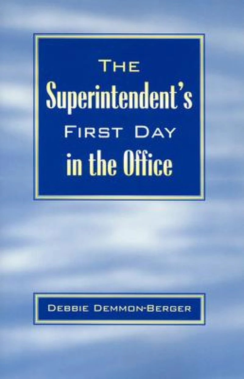 The Superintendent's First Day In the Office