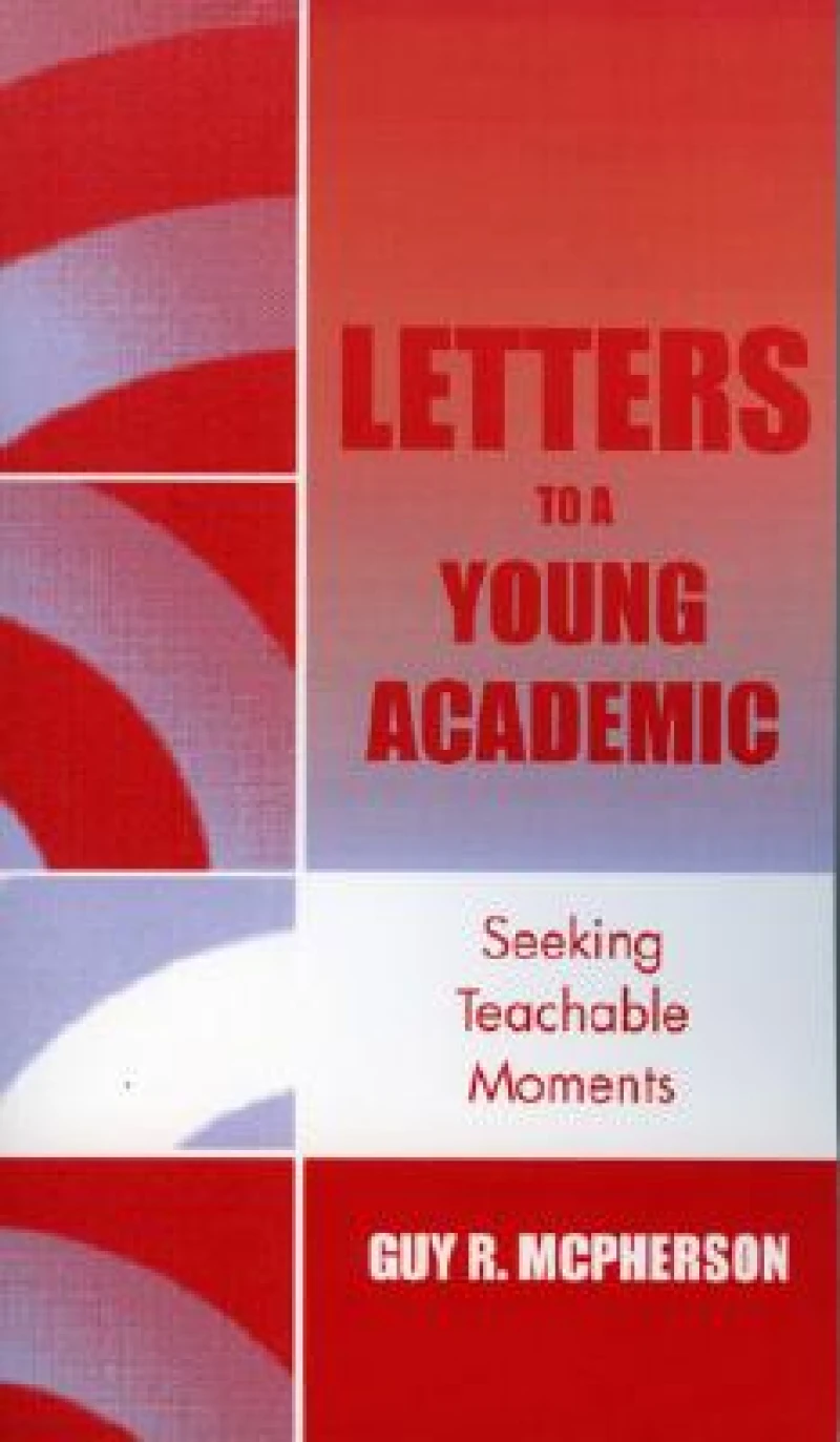 Letters to a Young Academic