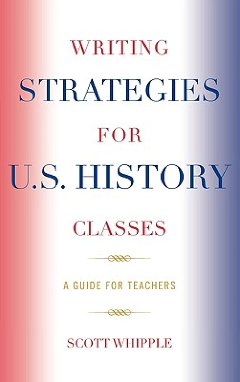 Writing Strategies for U.S. History Classes