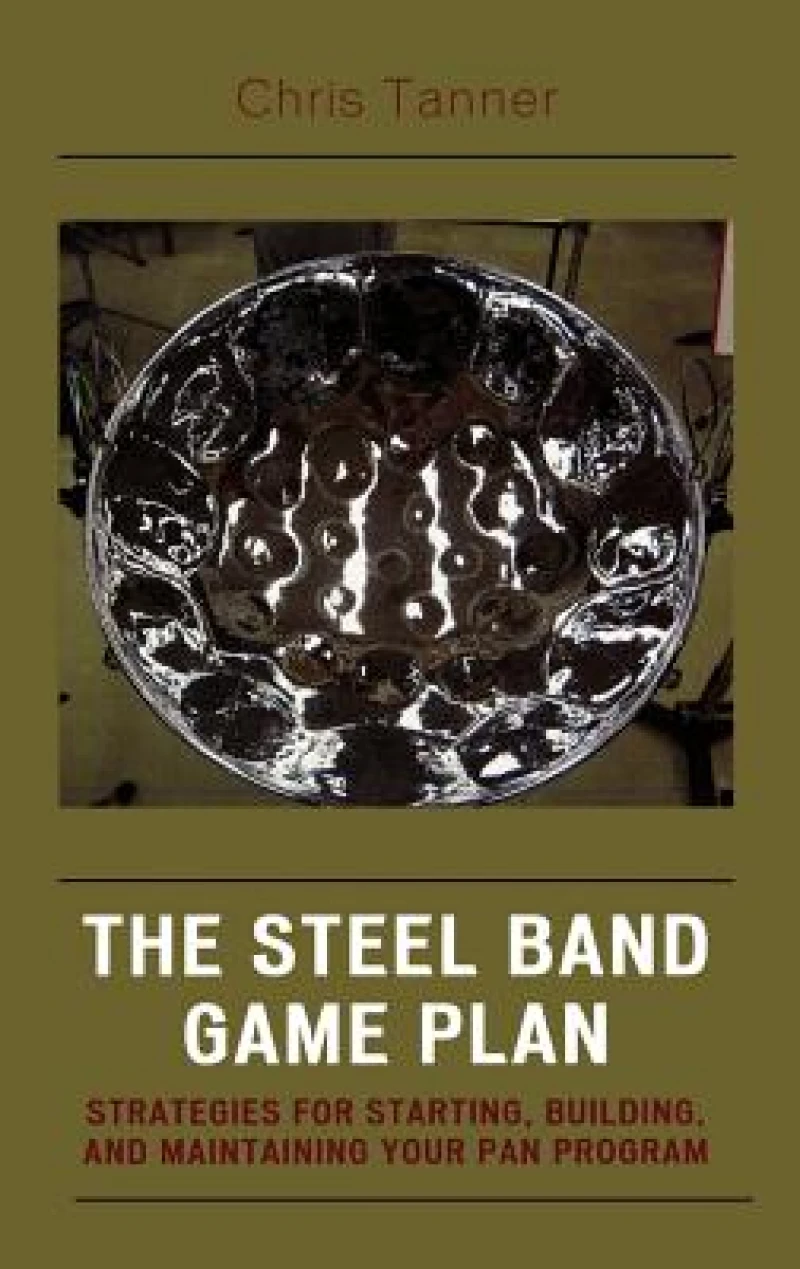 The Steel Band Game Plan