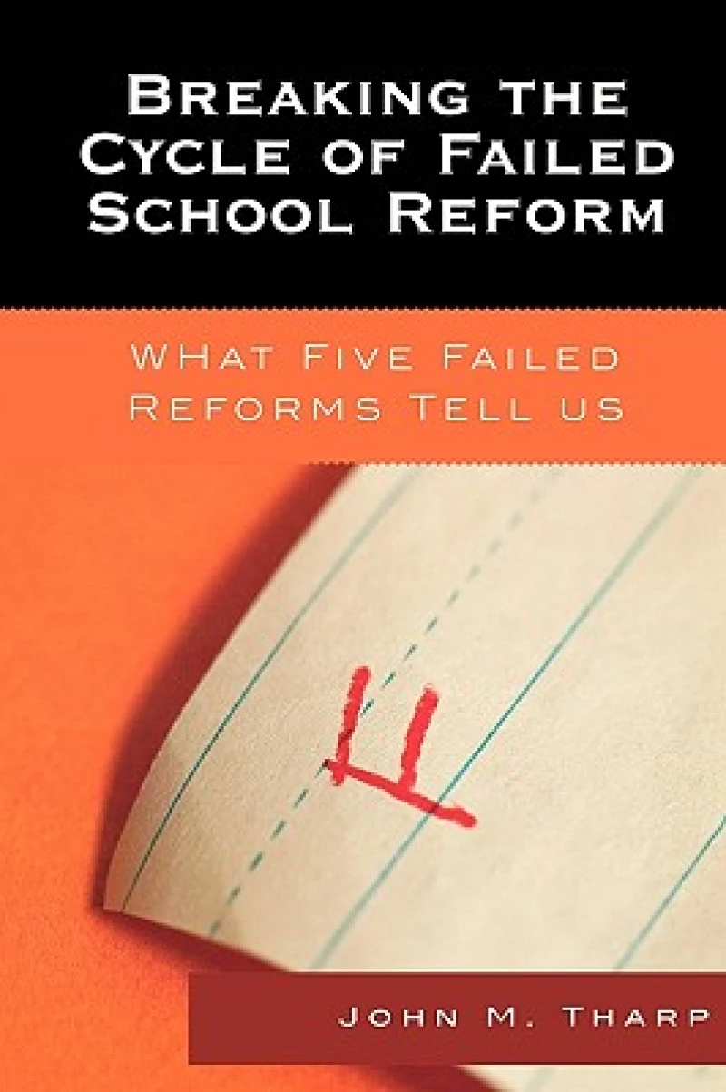 Breaking the Cycle of Failed School Reform