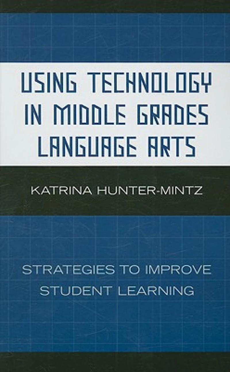 Using Technology in Middle Grades Language Arts