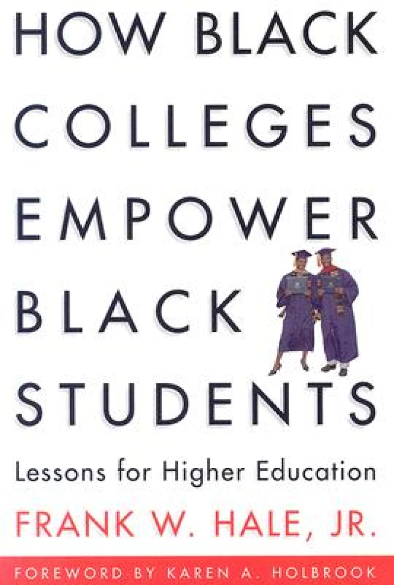 How Black Colleges Empower Black Students