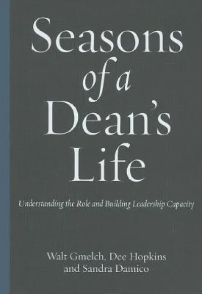 Seasons of a Dean's Life