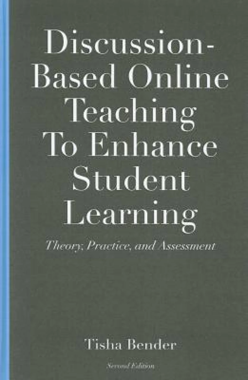 Discussion-Based Online Teaching To Enhance Student Learning