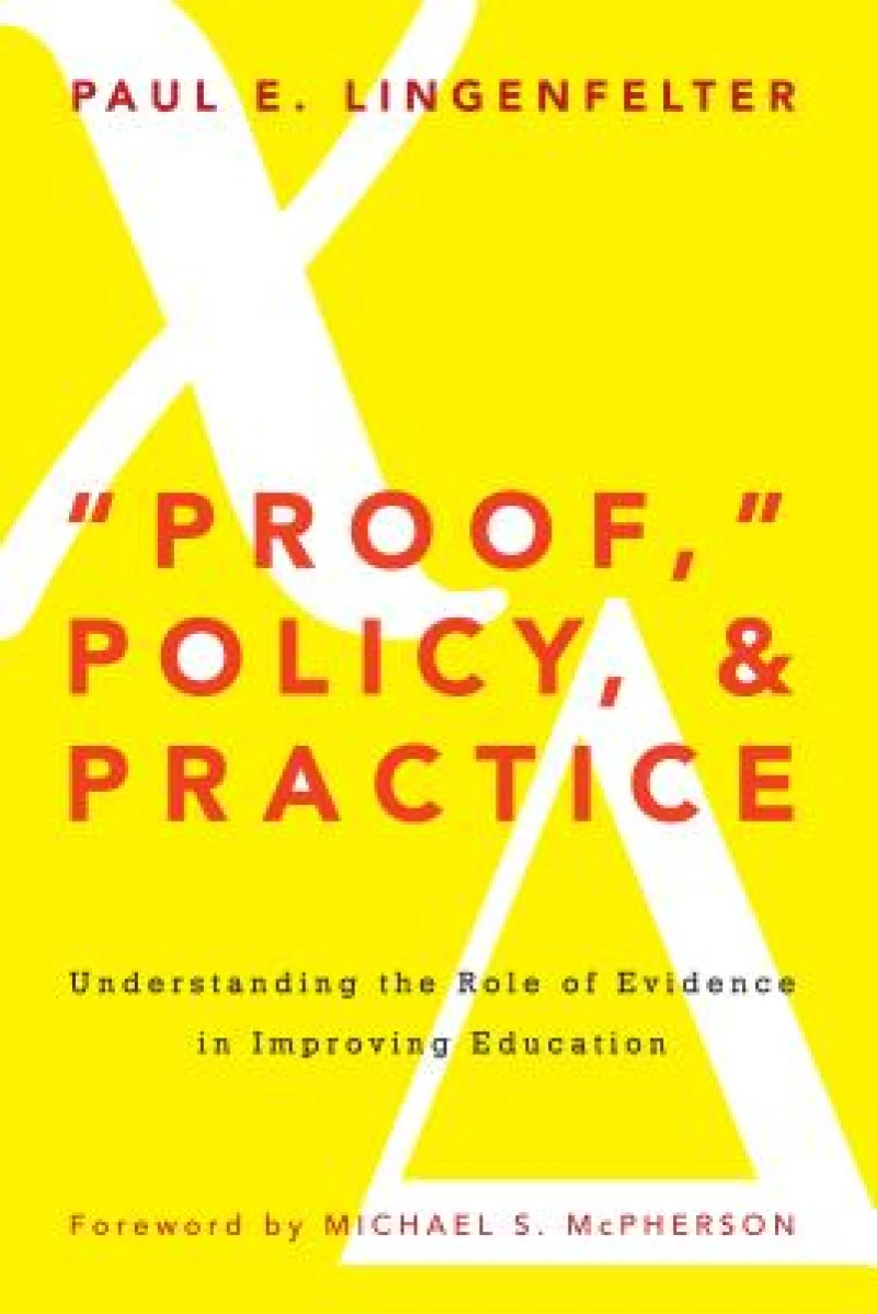 "Proof," Policy, and Practice