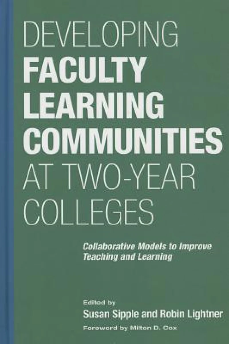 Developing Faculty Learning Communities at Two-Year Colleges