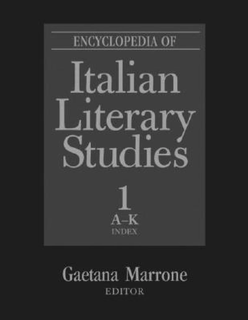 Encyclopedia of Italian Literary Studies