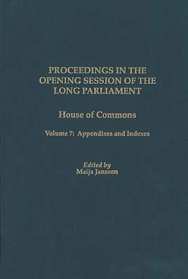 Proceedings in the Opening Session of the Long Parliament