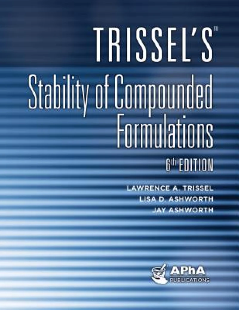 Trissel''s™ Stability of Compounded Formulations