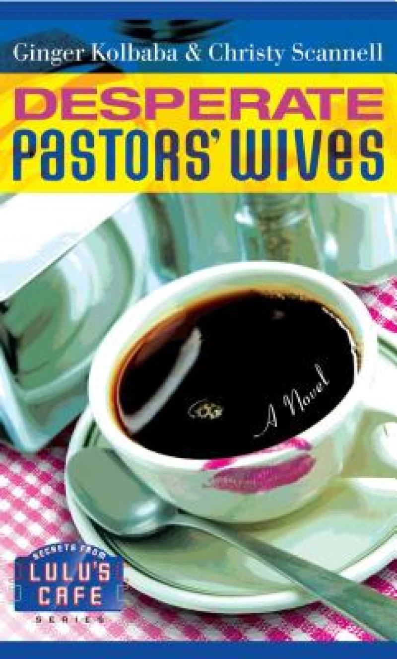 Desperate Pastors'' Wives