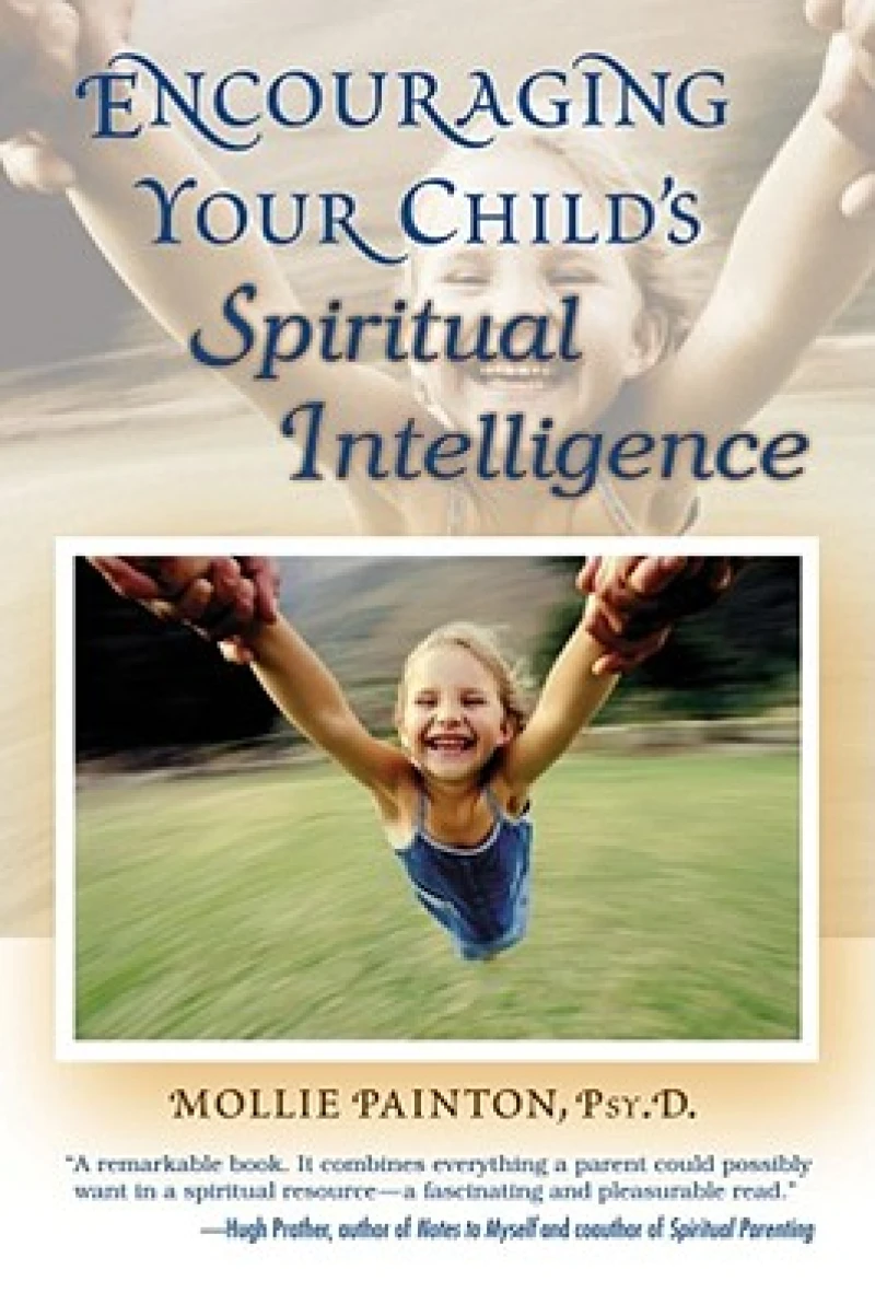 Encouraging Your Child''s Spiritual Intelligence