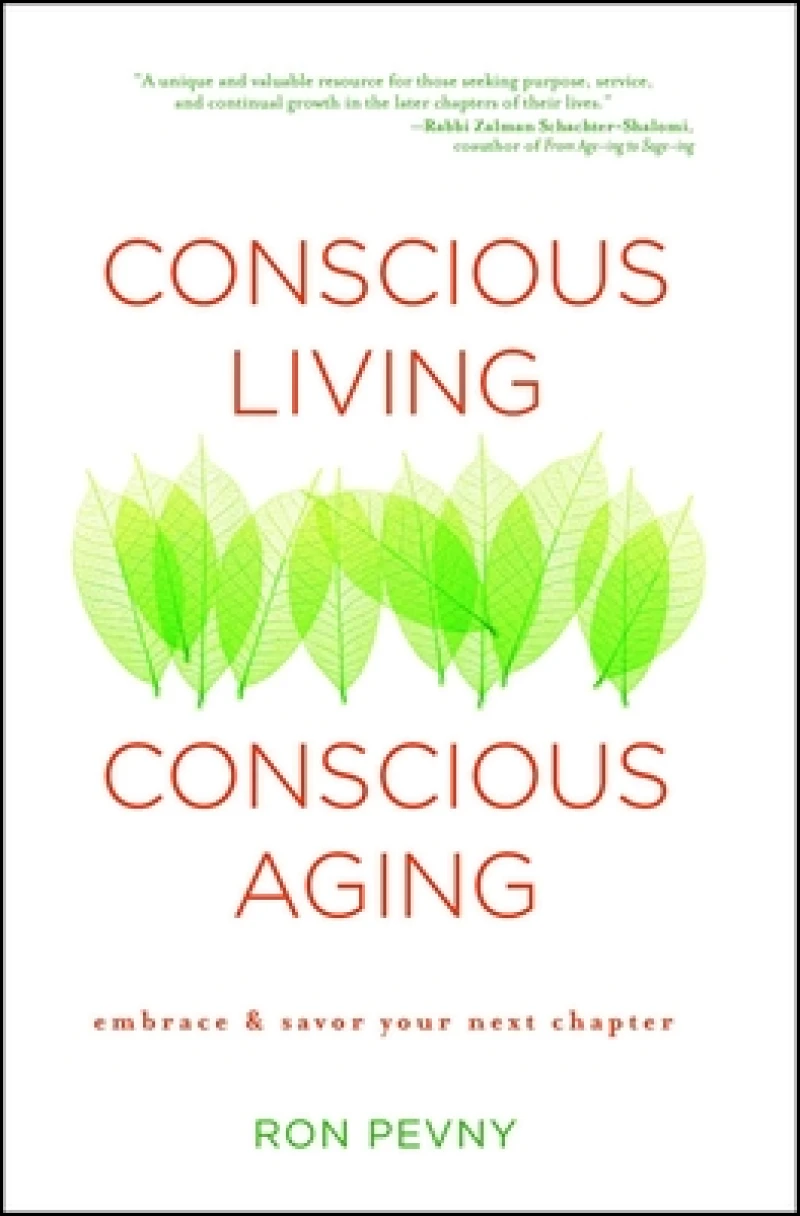 Conscious Living, Conscious Aging