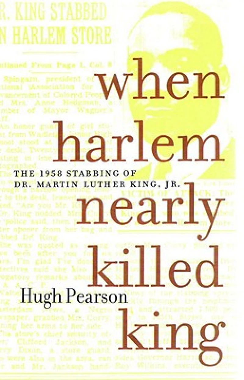 When Harlem Nearly Killed King