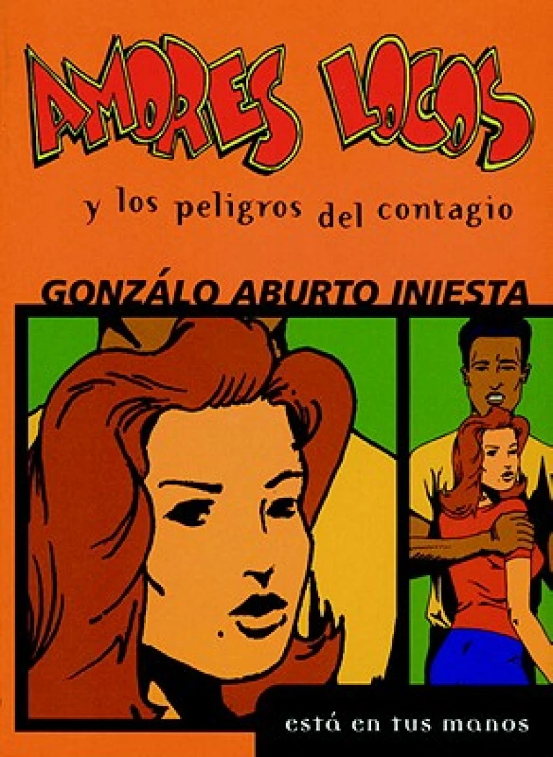 Amores Locos y los Peligros del Contagio