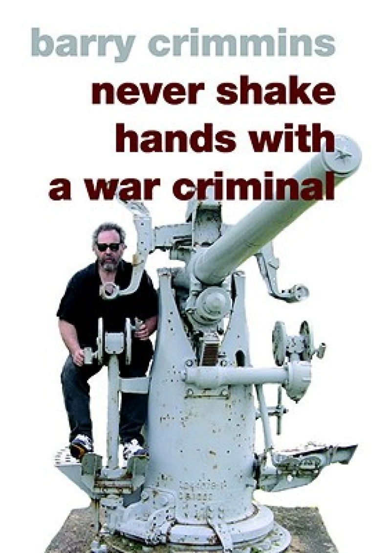 Never Shake Hands With A War Criminal